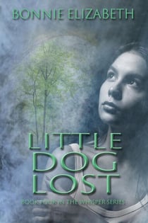 Little Dog Lost - Whisper, #4