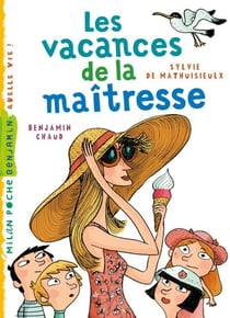 La maîtresse, Tome 04 - Les vacances de la maîtresse