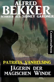 Patricia Vanhelsing: Jägerin der magischen Winde