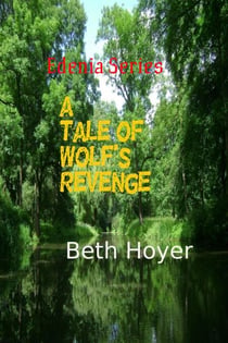 A Tale of Wolf's Revenge - Edenia, #112