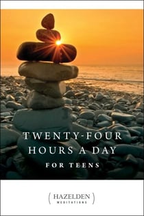Twenty-Four Hours a Day for Teens - Daily Meditations