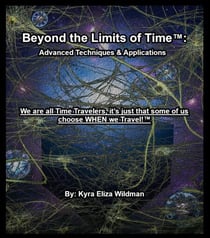 Beyond the Limits of Time: Advanced Techniques & Applications - Beyond the Limits of Time™, #2