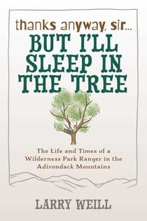 Thanks Anyway, Sir... But I'll Sleep In The Tree