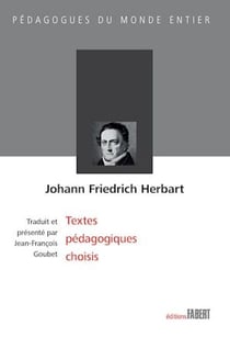 Johann Friedrich Herbart - Textes pédagogiques choisis