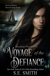 Voyage of the Defiance - Breaking Free, #1