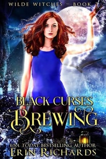 Black Curses Brewing - Wilde Witches, #3