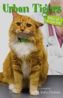 Urban Tigers - Tales of a Cat Vet