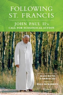 Following St. Francis - John Paul II's Call for Ecological Action