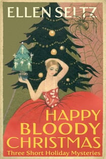 Happy Bloody Christmas - Edmund Mottley Short Mysteries, #4