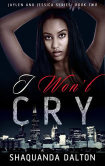 I Won't Cry - Jaylen and Jessica, #2