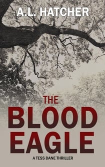 The Blood Eagle - Tess Dane Thrillers, #1