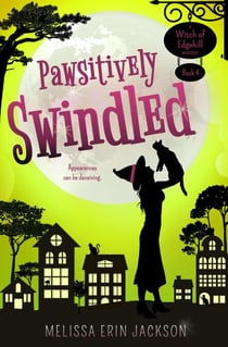 Pawsitively Swindled - A Witch of Edgehill Mystery, #4