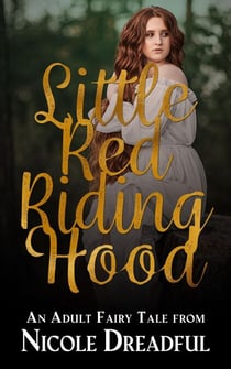 Little Red Riding Hood - Adult Fairy Tales