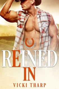 Reined In - Rockin' Rodeo Series, #3