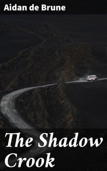 The Shadow Crook - A Gritty Tale of 1920s Intrigue and Corruption