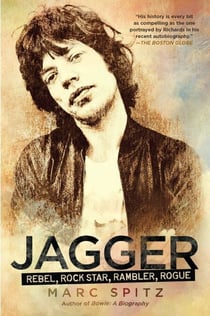 Jagger - Rebel, Rock Star, Rambler, Rogue