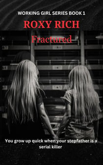 Fractured - WORKING GIRL SERIES, #1