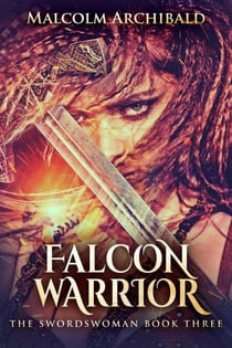 Falcon Warrior - The Swordswoman, #3