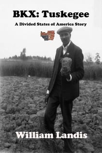 BKX: Tuskegee - The Divided States of America, #21