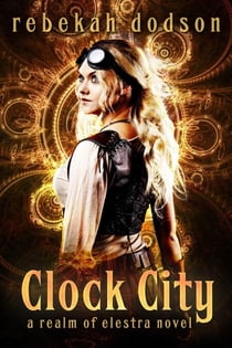 Clock City - Realm of Elestra, #2