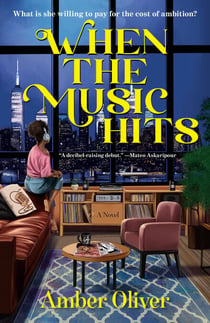 When the Music Hits - A Novel