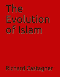 The Evolution of Islam - Evolution Series, #10