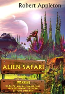 Alien Safari - Alien Safari, #1