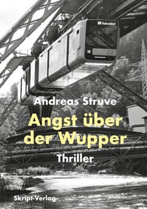 Angst über der Wupper - Thriller