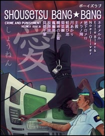 Shousetsu Bang*Bang 36: Crime and Punishment