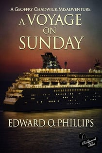 A Voyage on Sunday - Geoffry Chadwick Misadventure, #5