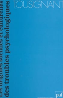 Les origines sociales et culturelles des troubles psychologiques