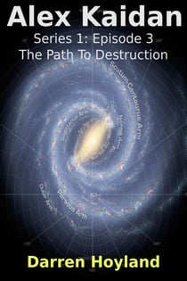 The Path To Destruction (Alex Kaidan S01E03) - Alex Kaidan, #3
