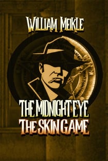 The Skin Game - The Midnight Eye Files, #3