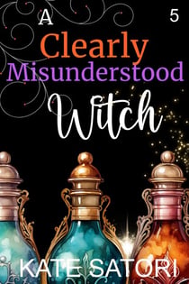 A Clearly Misunderstood Witch - Keystone County Witches, #5