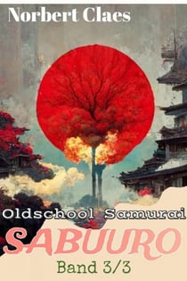 Oldschool Samurai Sabuuro #3 - Japan des XII. Jahrhunderts LitRPG, #3