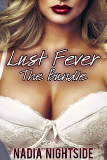 Lust Fever: The Bundle - Bare Pleasures, #4