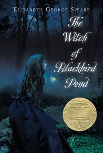 The Witch of Blackbird Pond - A Newbery Award Winner
