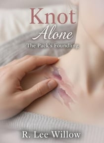 Knot Alone: The Pack's Foundling