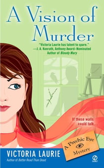 A Vision of Murder: - A Psychic Eye Mystery