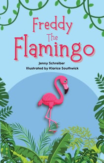 Freddy the Flamingo: Fantastic Facts about the Pink Flamingo (Pre Reader) - Tiny Tails Animal Facts Series, #2