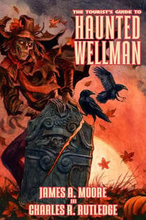 The Tourist's Guide to Haunted Wellman - The Chronicles of Jonathan Crowley, #10