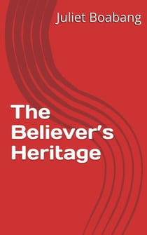The Believer’s Heritage