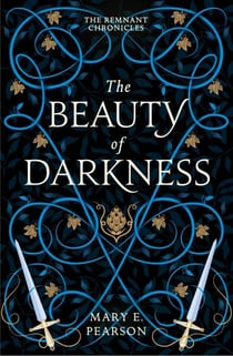 The Beauty of Darkness - high-stakes finale in the romantic BookTok sensation The Remnant Chronicles!