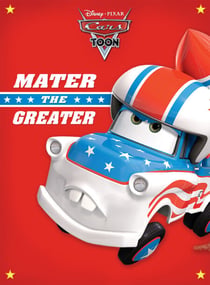 CarsToons: Mater the Greater