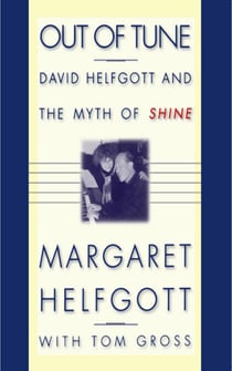 Out of Tune - David Helfgott and the Myth of Shine