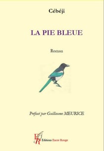 La Pie bleue - Littérature blanche