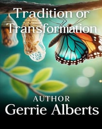 Tradition or Transformation