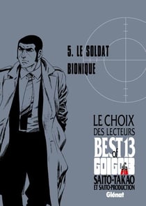 Golgo 13 - Le choix des lecteurs - Le Soldat bionique - Golgo 13 - Le choix des lecteurs - Le soldat bionique
