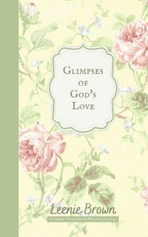 Glimpses of God's Love