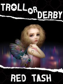 Troll Or Derby, A Fairy Wicked Tale - Trollogy